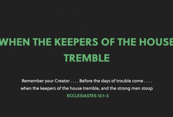 When the Keeper’s of the House Tremble