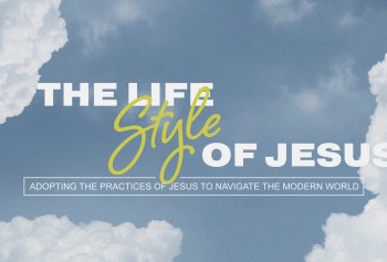 Lifestyle of Jesus Part 2